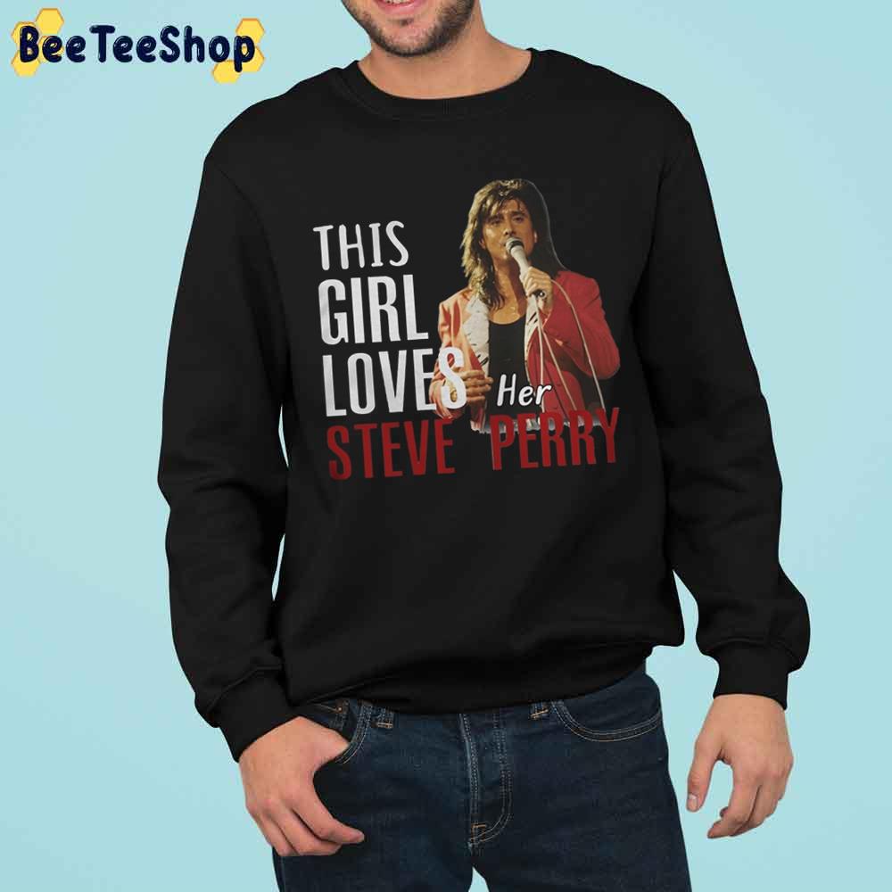 This Girl Loves Her Steve Perry Trending Unisex Sweatshirt