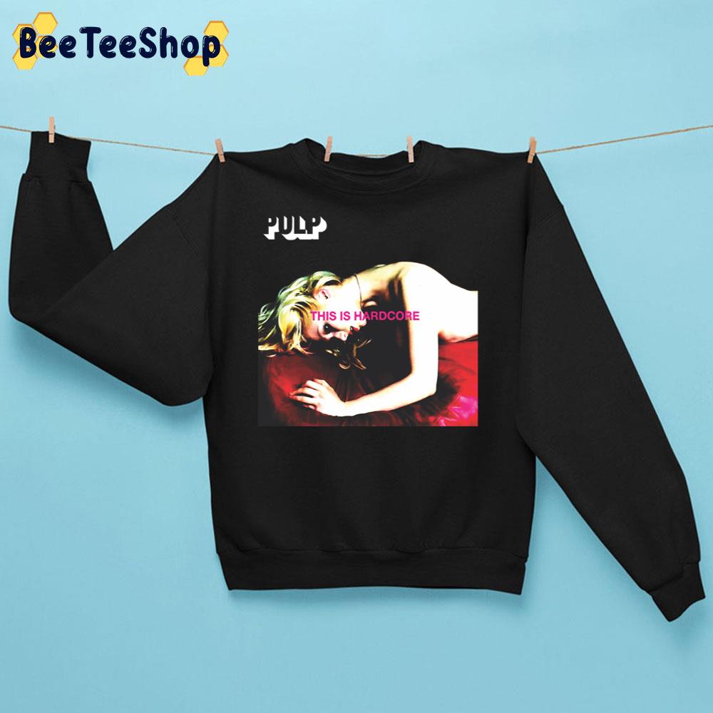 This Is Hardcore Pulp Trending Unisex Sweatshirt