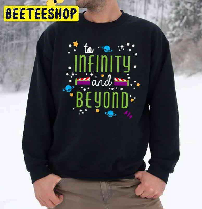 To Infinity And Beyond Trending Unisex Sweatshirt