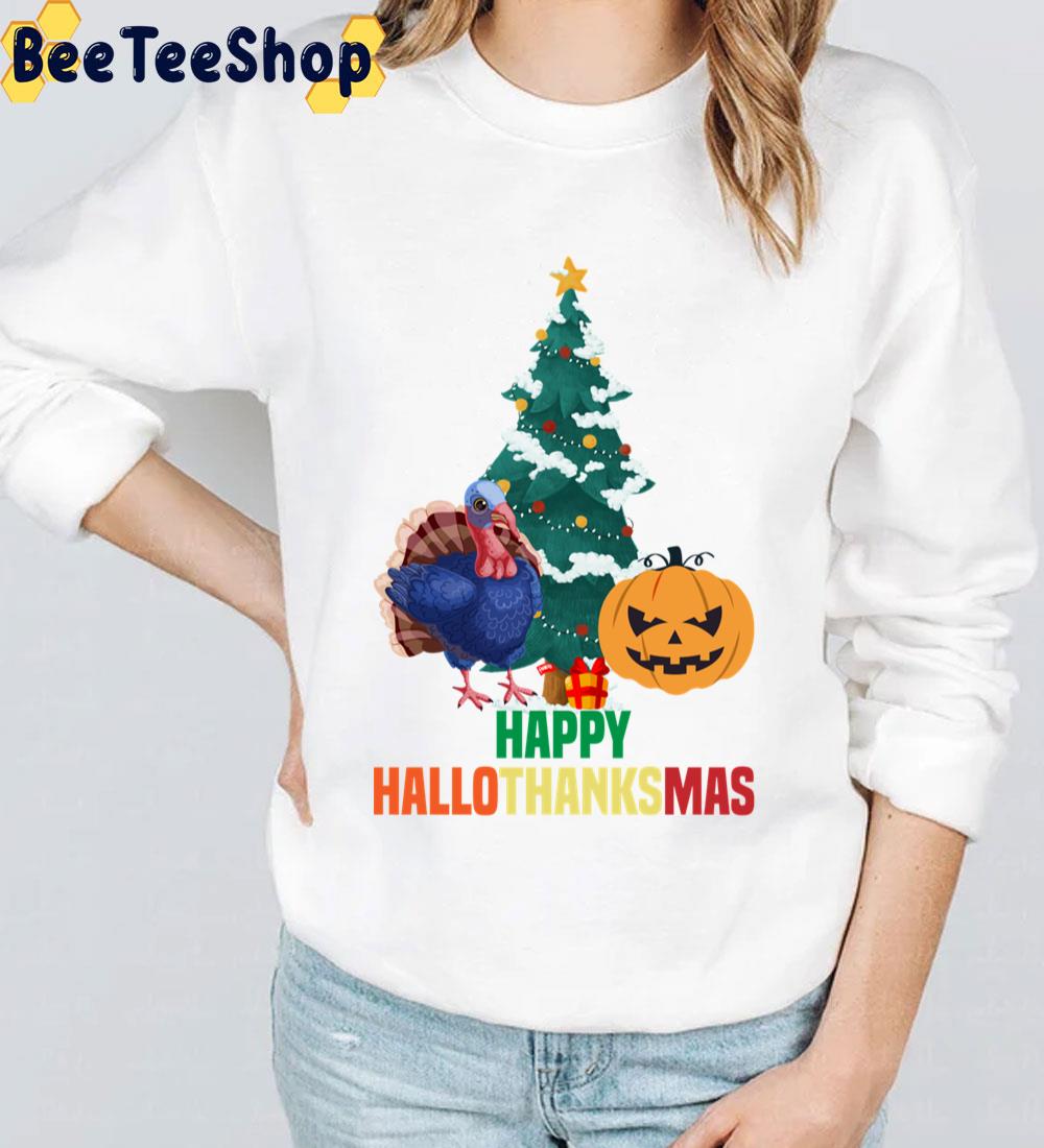 Turkey Christmas Tree And Pumpkin Happy Hallothanksmas Trending Unisex Sweatshirt