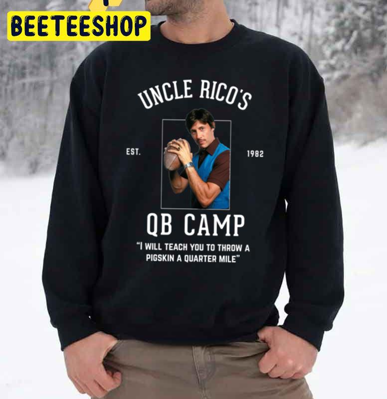 Uncle Rico’s Qb Camp 1982 I Will Teach You To Throw A Pigskin A Quarter Mile Trending Unisex Sweatshirt