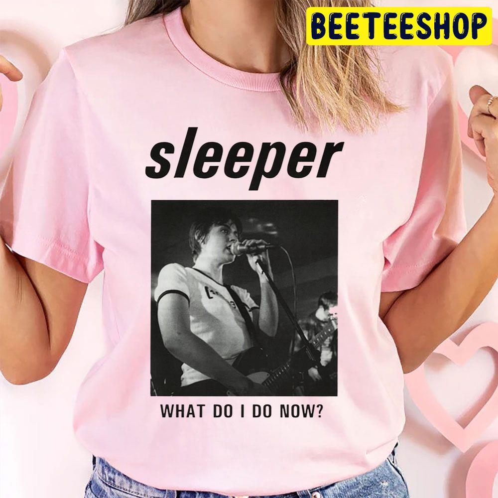 What Do I Do Now Wake Up Sleeper Rock Band Trending Unisex T Shirt