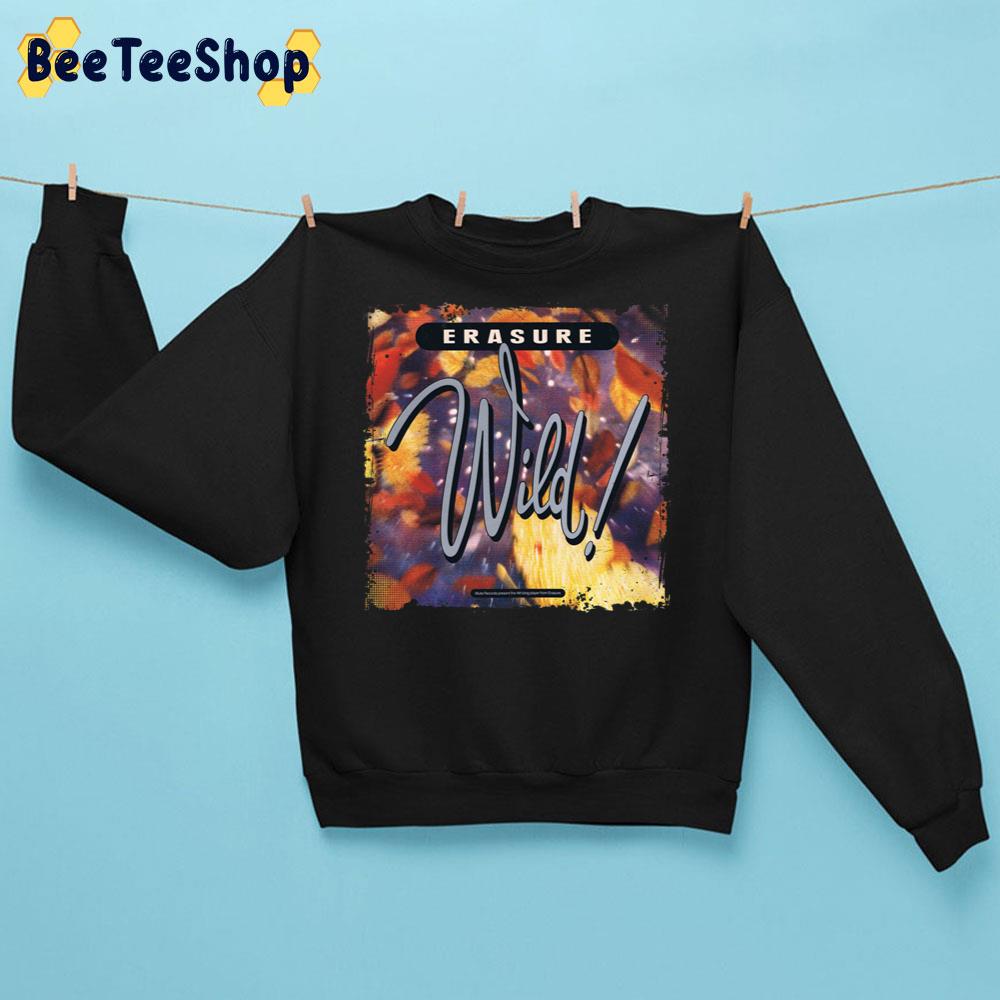 Wild Erasure Band Trending Unisex Sweatshirt