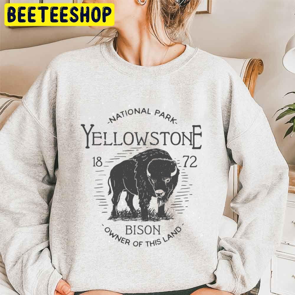 Yellowstone National Park Bison Owner Of This Land I Love Hiking Trending Unisex Sweatshirt