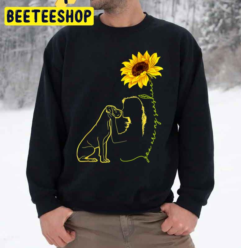 You Are My Sunshine Great Dane Sunflower Dog Lover Trending Unisex Sweatshirt