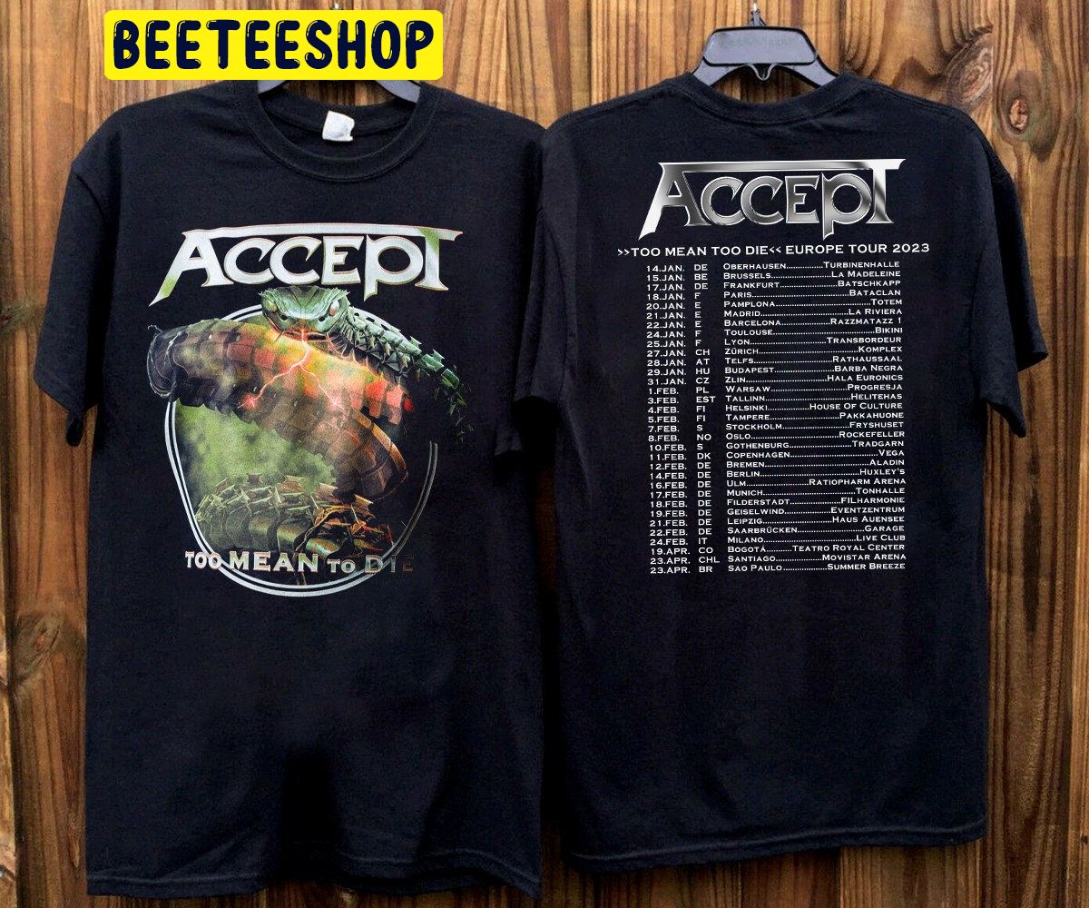 2023 Accept Too Mean To Die Europe Tour Accept Band Double Side ...