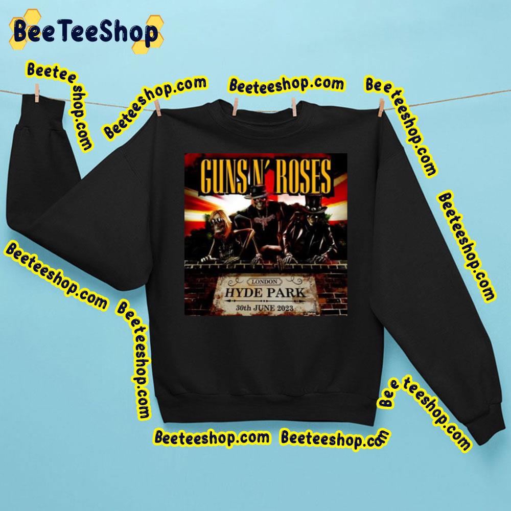 30th June 2023 Bst Hyde Park London Guns N’ Roses Trending Unisex Shirt