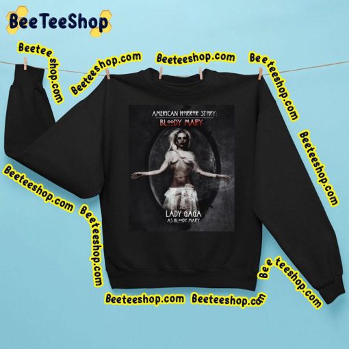 American Horror Story Bloody Mary Lady Gaga Trending Unisex Sweatshirt