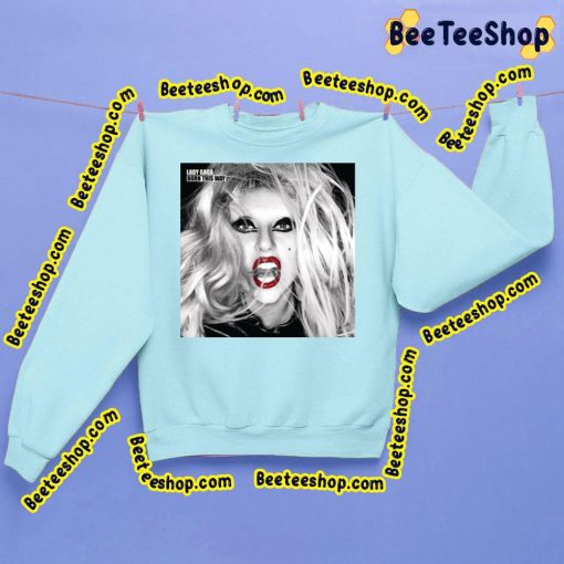 Bloody Mary Lady Gaga 2011 Trending Unisex Sweatshirt