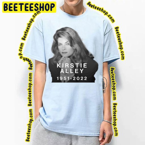 Kirstie Alley Rip 1951 2022 Unisex Shirt