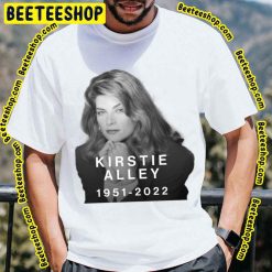 Kirstie Alley Rip 1951 2022 Unisex Shirt