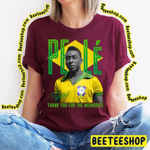 Pele 1940 2022 Thank You For The Memories Unisex Shirt