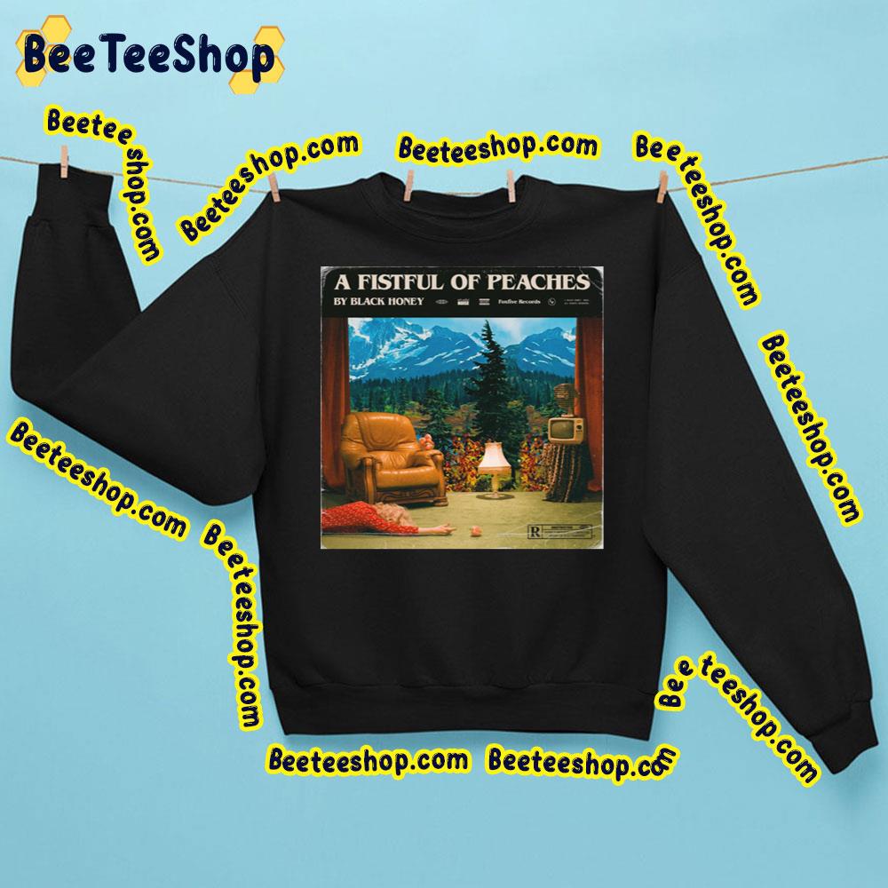 A Fistful Of Peaches Black Honey Album 2023 Trending Unisex Sweatshirt