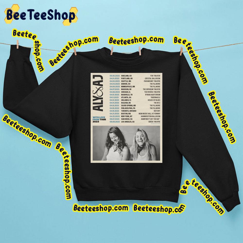 Aly & Aj With Love From Tour 2023 Dates Trending Unisex Sweatshirt