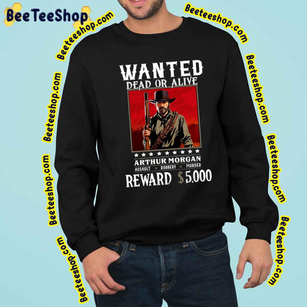 Arthur Morgan Wanted Dead Or Alive Trending Unisex Sweatshirt