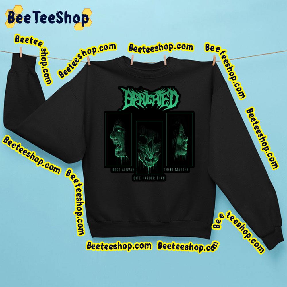 Benighted Dogs Always Bite Harder Than Their Master Trending Unisex Sweatshirt