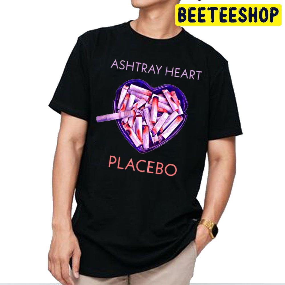 Best Seller Ashtray Hearts Placebo Rock Band Cigarette Trending Unisex T Shirt