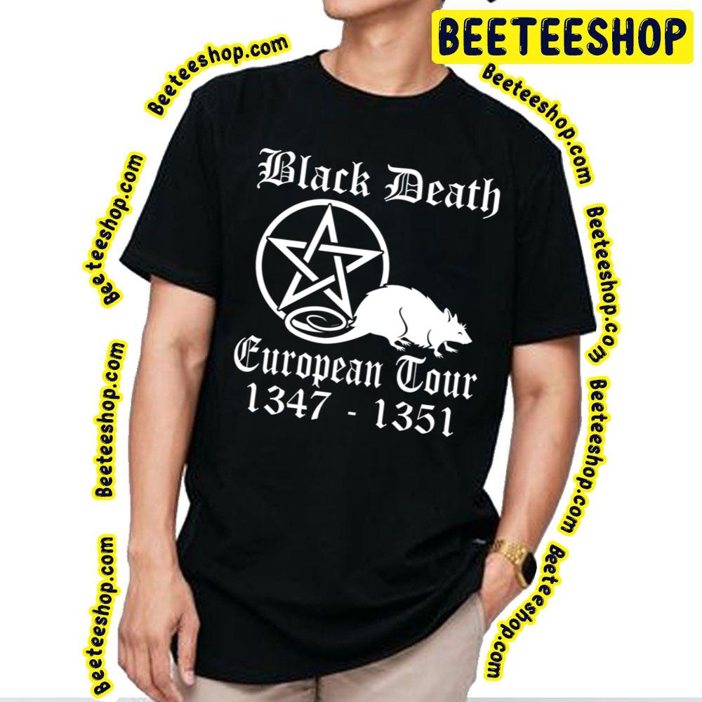 Black Death European Tour Funny Band Tour History Design Trending Unisex T-Shirt