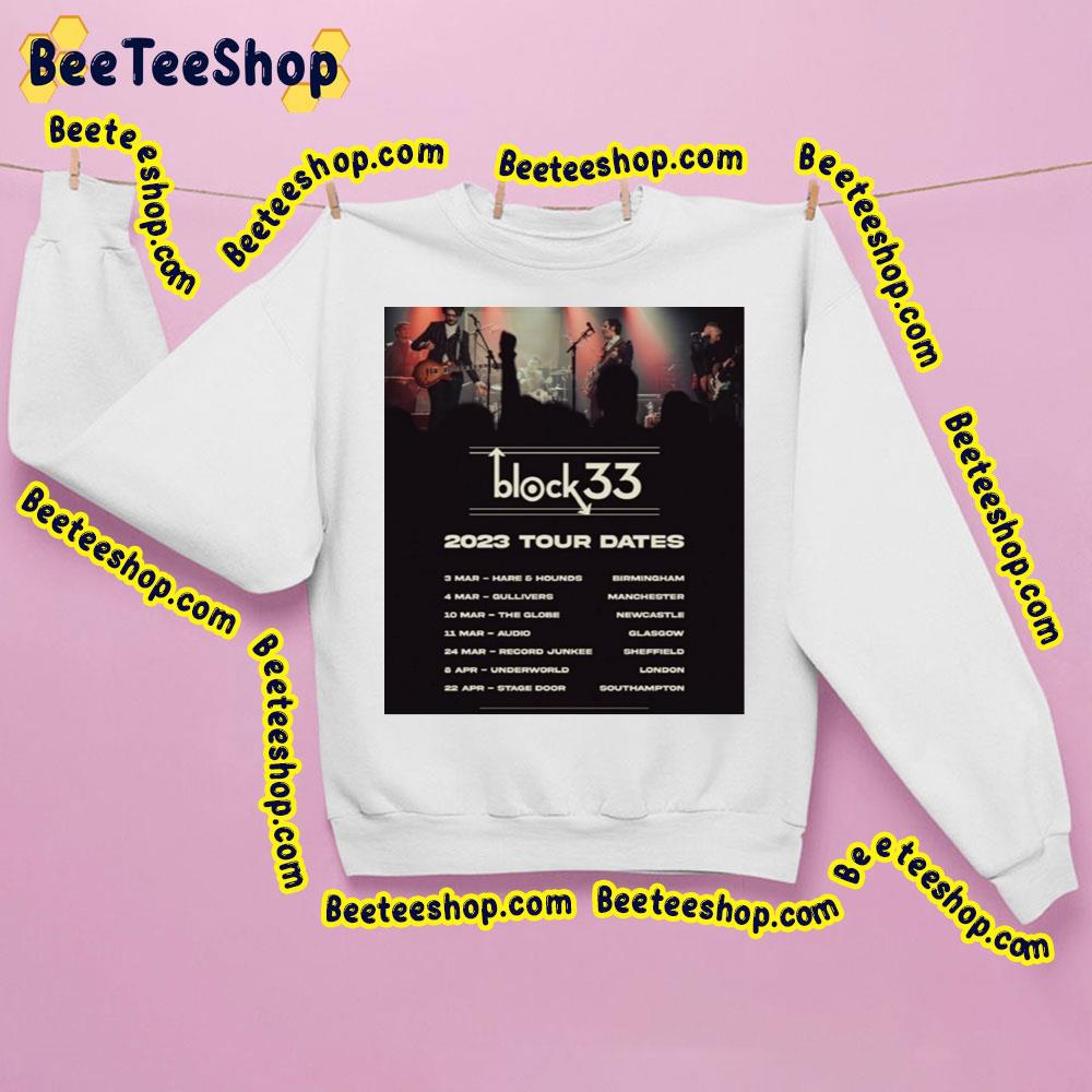 Block 33 2023 Tour Dates Trending Unisex Sweatshirt