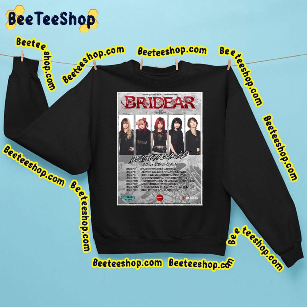 Bridear Deicide To Survive Tour 2022 Trending Unisex Sweatshirt