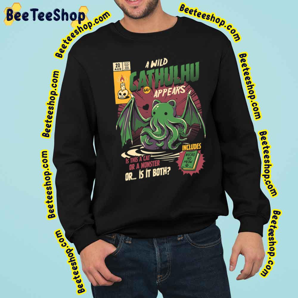 Cathulhu A Wild Cathulhu Appears Trending Unisex Sweatshirt