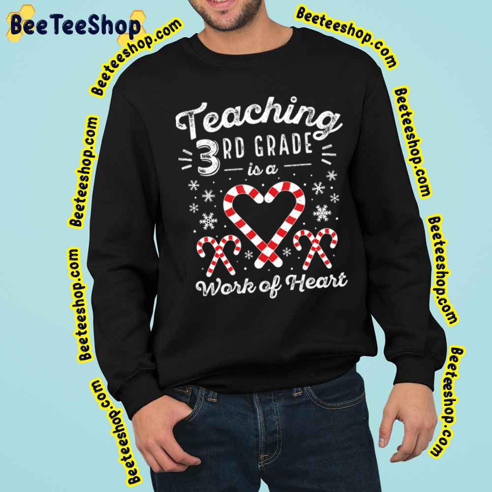 Christmas Candy Cane Work Of Heart Third 3rd Grade Teacher Trending Unisex Sweatshirt