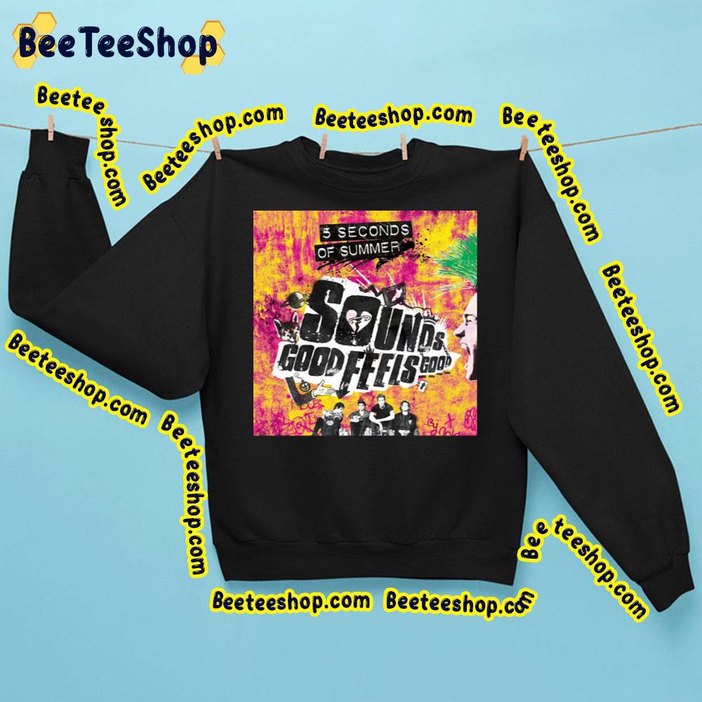 Colorful Art 5 Seconds Of Summer Rock Band Sounds Good Feels Good Trending Unisex Sweatshirt