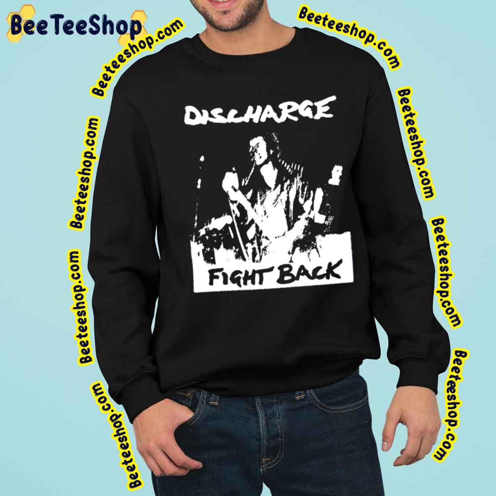 Discharge Band Fight Back Trending Unisex Sweatshirt