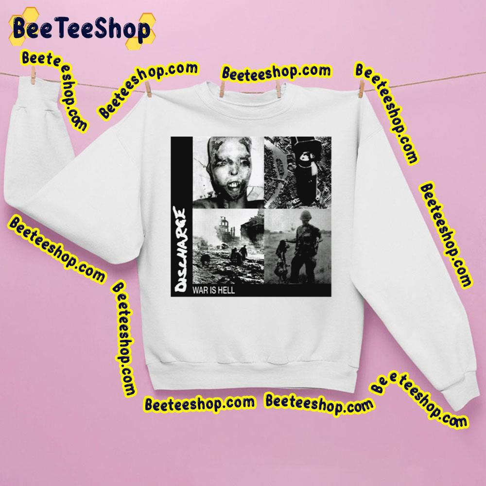 Discharge War Is Hell Trending Unisex Sweatshirt - Beeteeshop