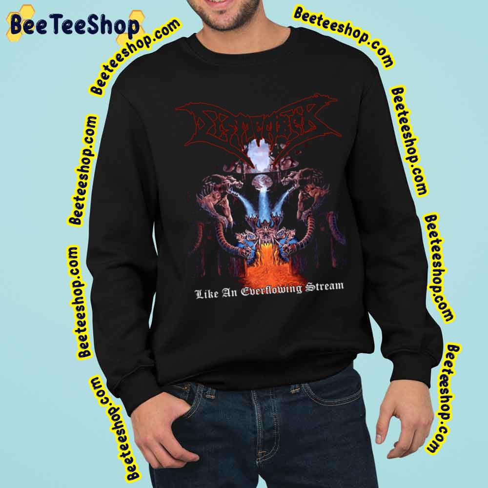 Dismember Band Like An Everflowing Stream Trending Unisex Sweatshirt