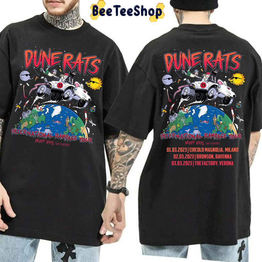 Dune Rats International Rampage Tour Beddy Rays Uk Europe 2023 Dates Double Side Trending Unisex Shirt