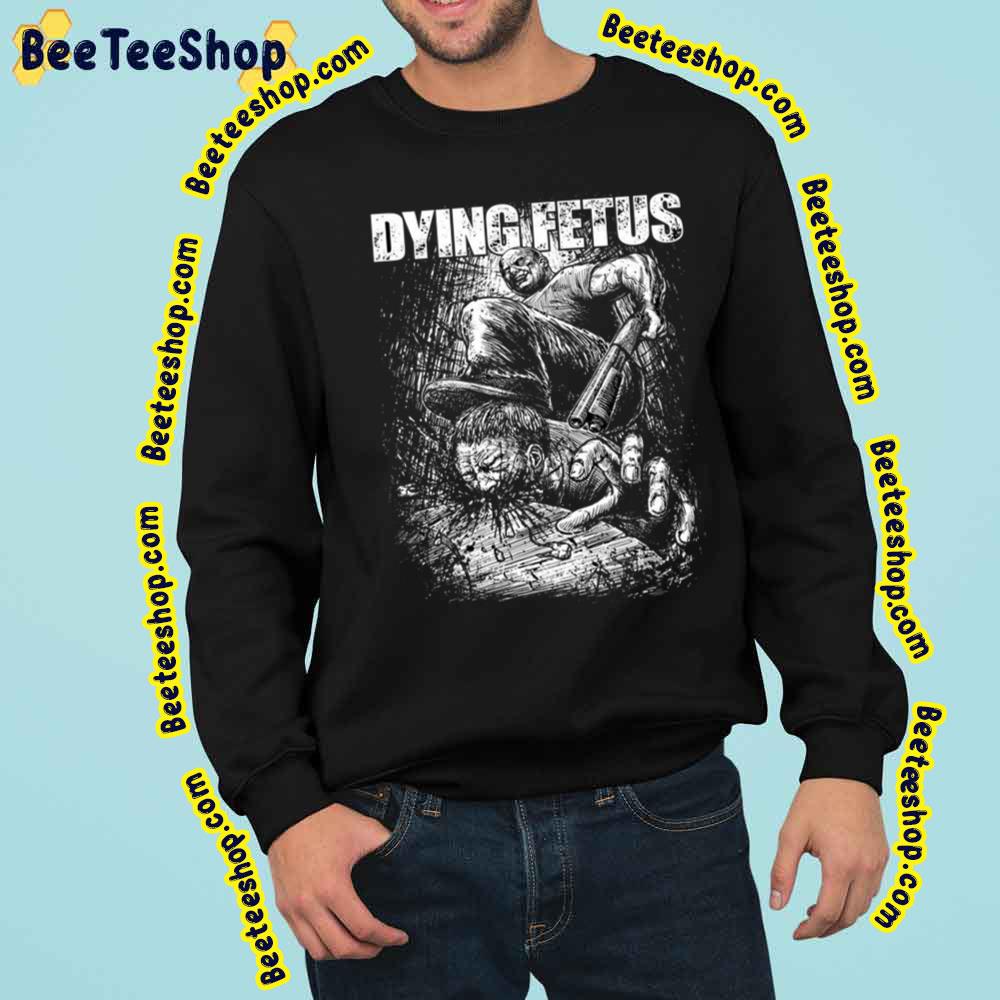 Dying Fetus Black And White Trending Unisex Sweatshirt