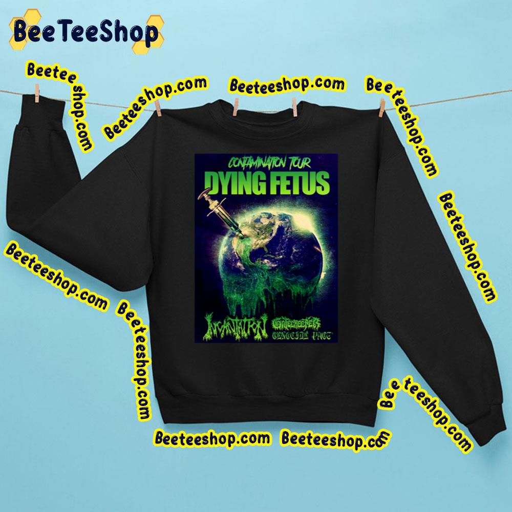 Dying Fetus Horror Earth Tour Trending Unisex Sweatshirt