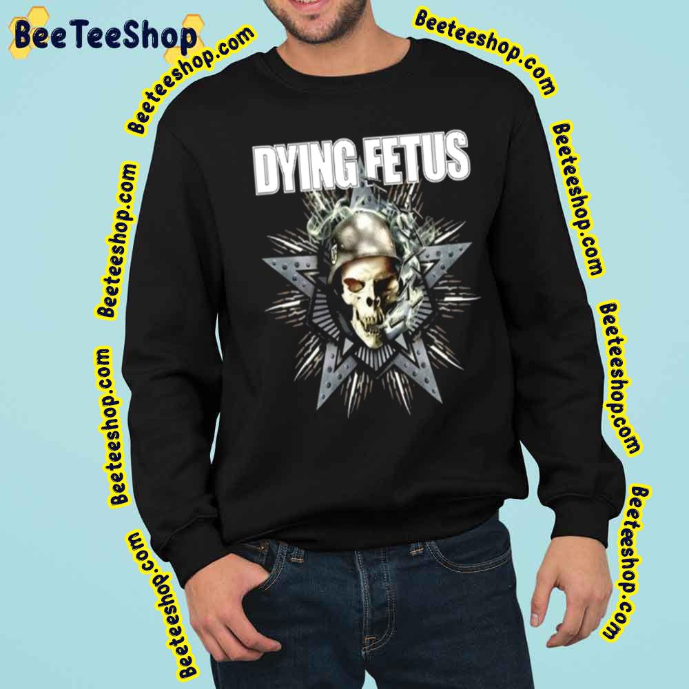 Dying Fetus Skull Death Metal Art Trending Unisex Sweatshirt Beeteeshop