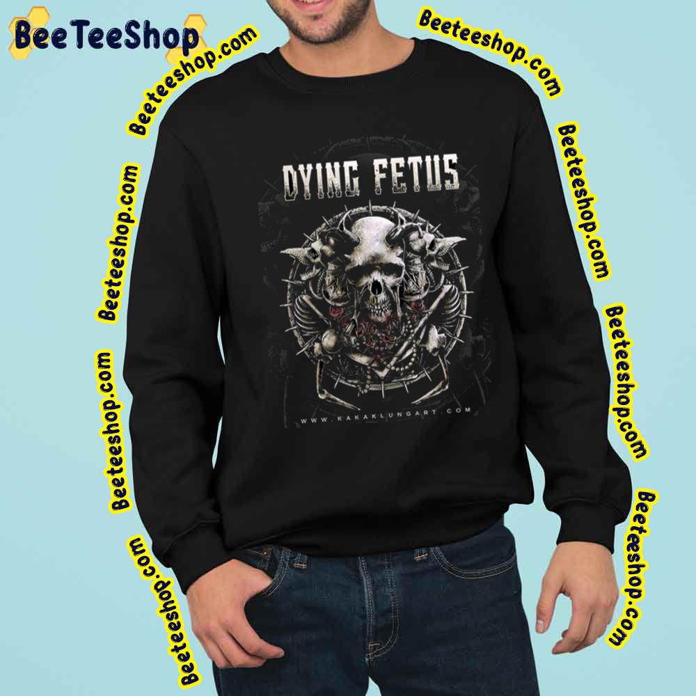 Dying Fetus Skull Death Metal Trending Unisex Sweatshirt