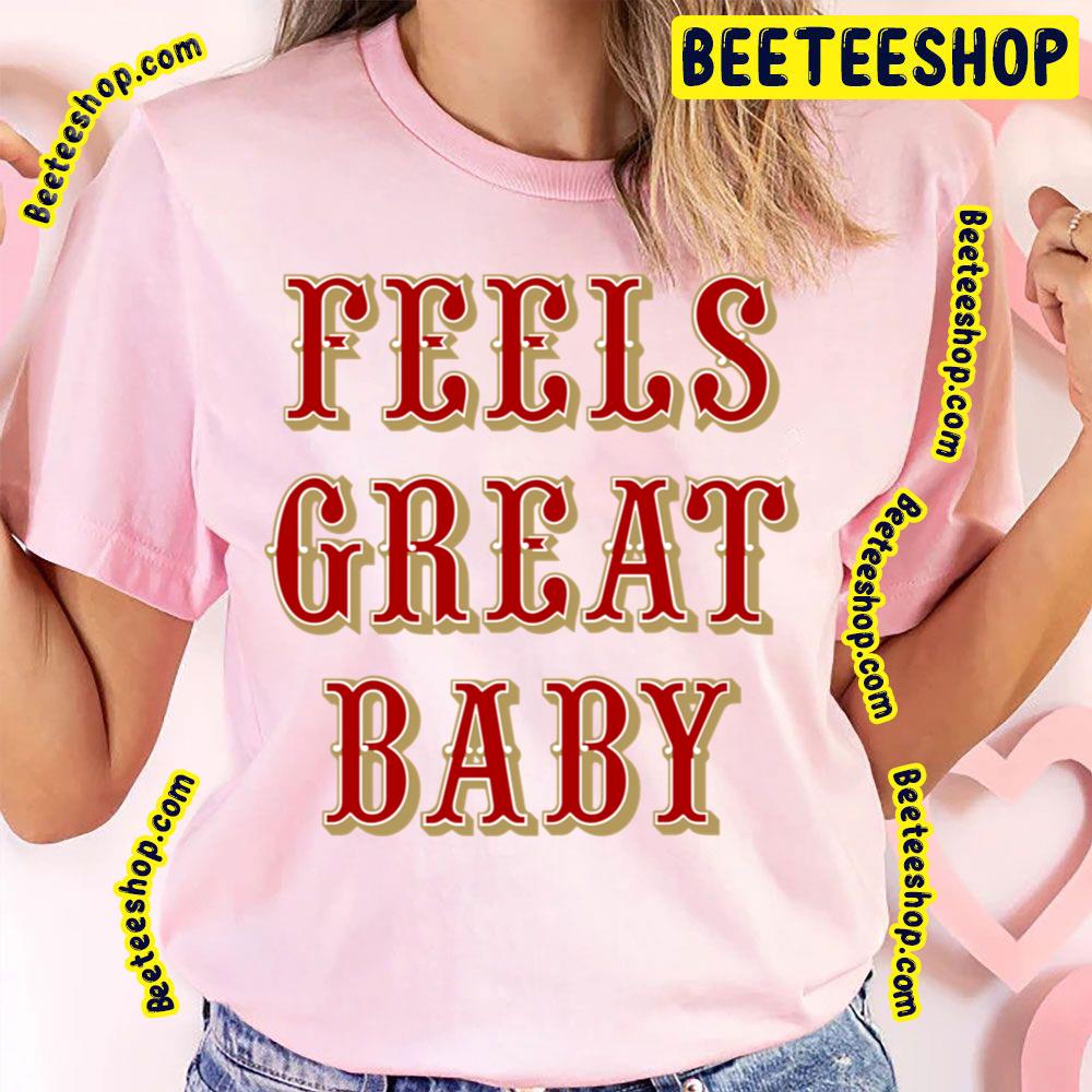 Feels Great Baby Black Slogan Retro Colorful Art Football Trending Unisex T-Shirt