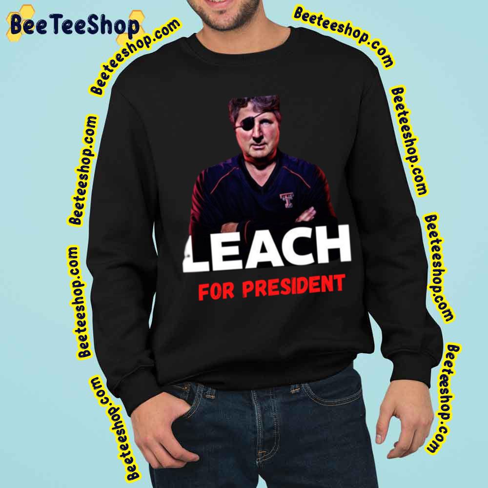 Football Mike Leach For President Trending Unisex Sweatshirt