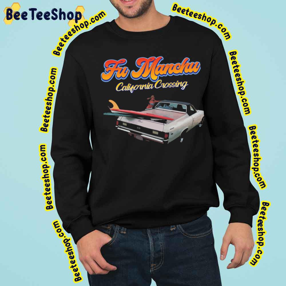 Fu Manchu California Crossing Trending Unisex Sweatshirt