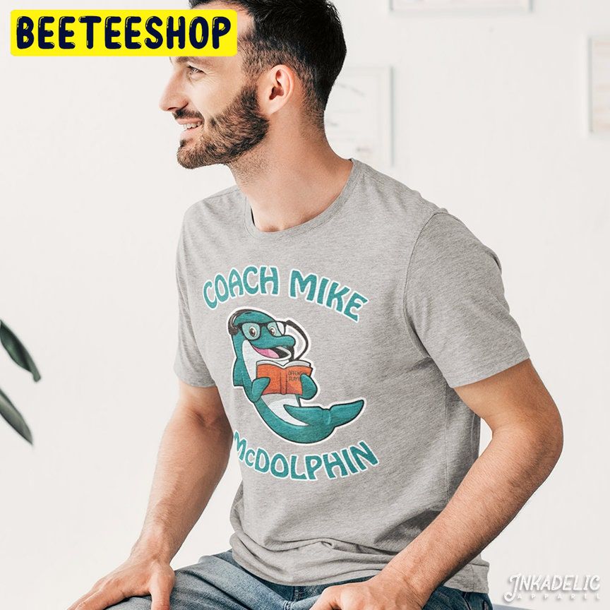 Buy Funny Dolphins Coach Mike Mcdaniel Shirt Coach Mike Mcdolphin Online in  India 