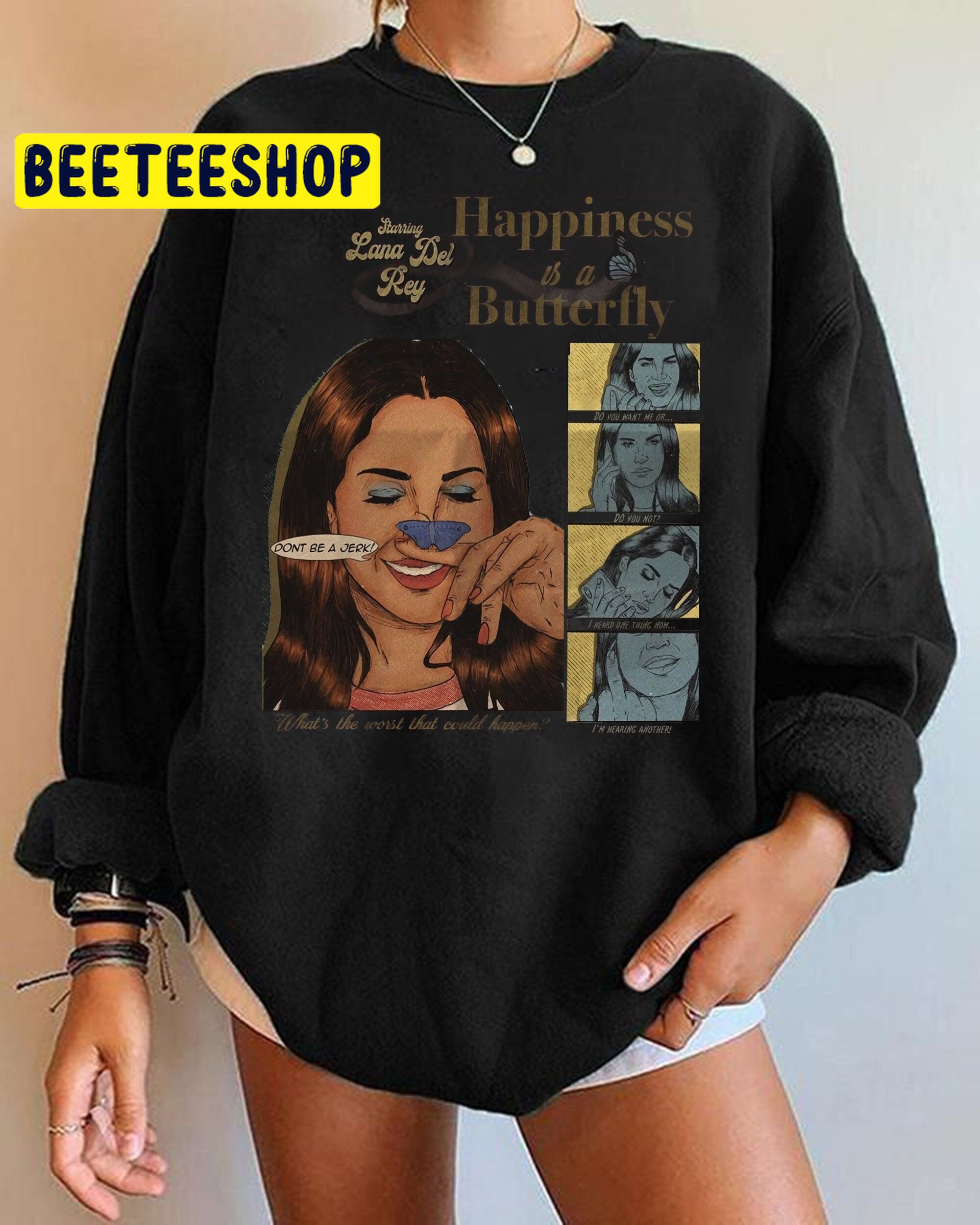 Happiness is a butterfly Lana Del Rey UO Trending Unisex Shirt