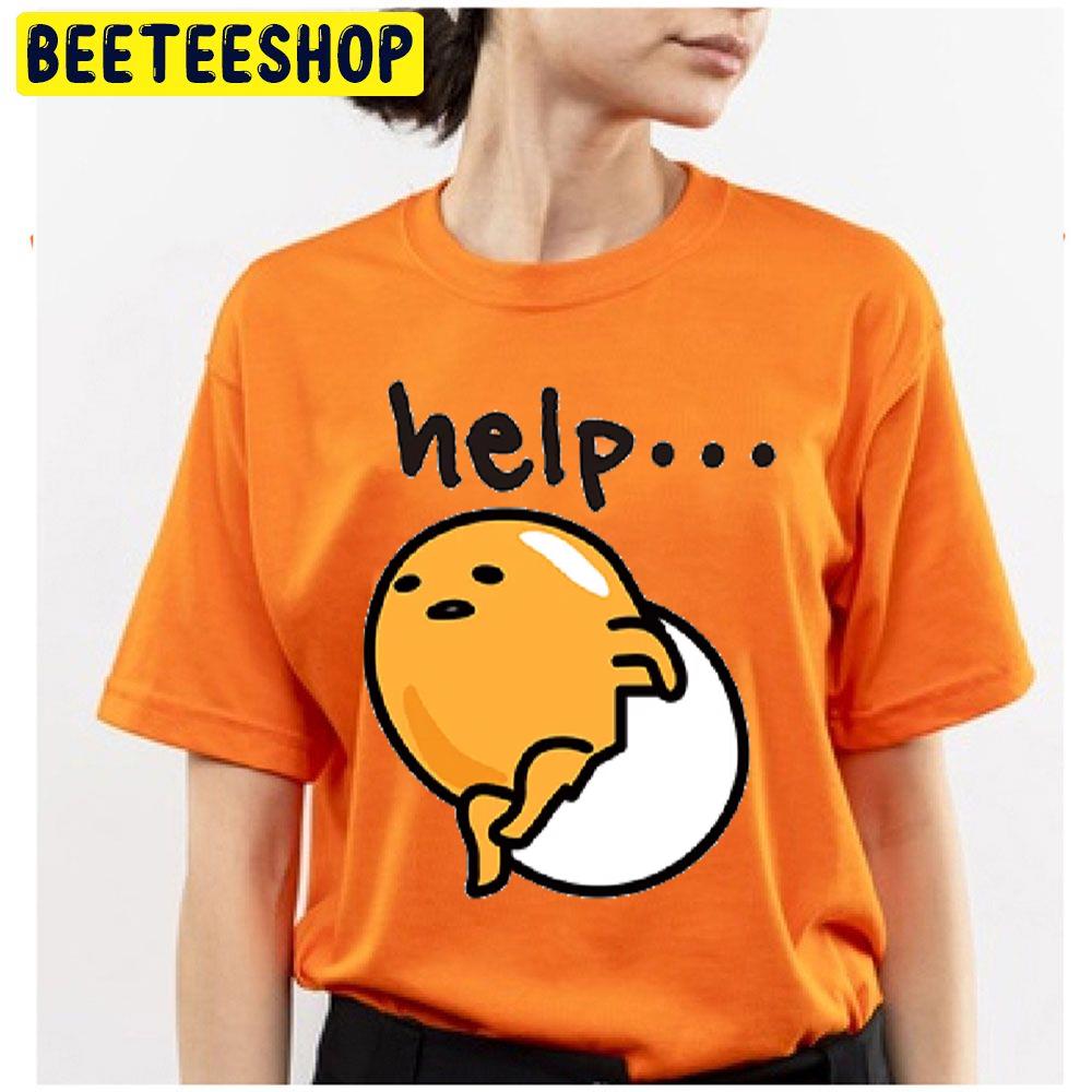 Help Gudetama An Eggcellent Adventure Movie 2022 Trending Unisex T-Shirt