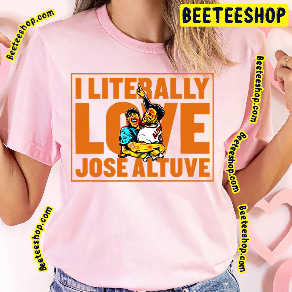 I Literally Love Jose Altuve Cody Bellinger Retro Baseball Trending Unisex T-Shirt