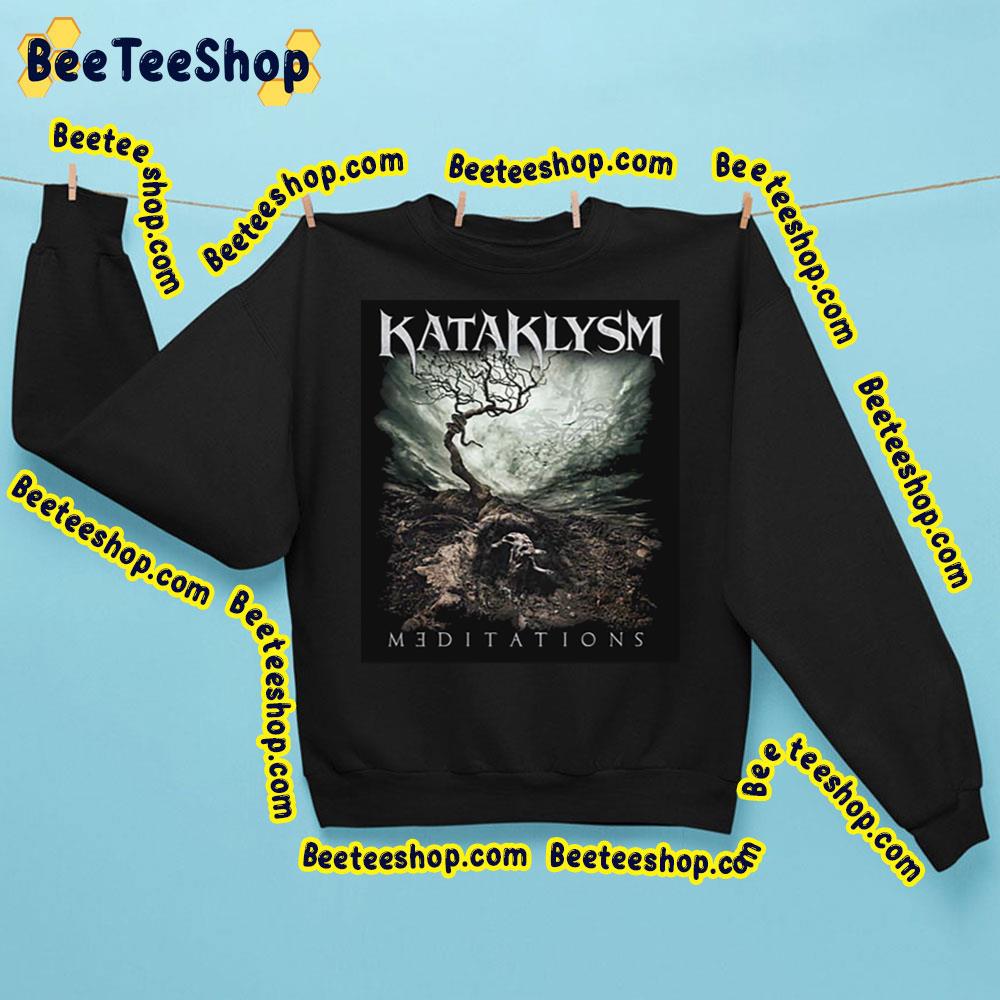 Kataklysm Meditations Trending Unisex Sweatshirt