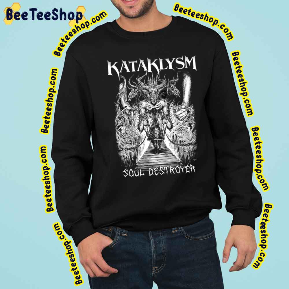 Kataklysm Soul Destroyer Trending Unisex Sweatshirt