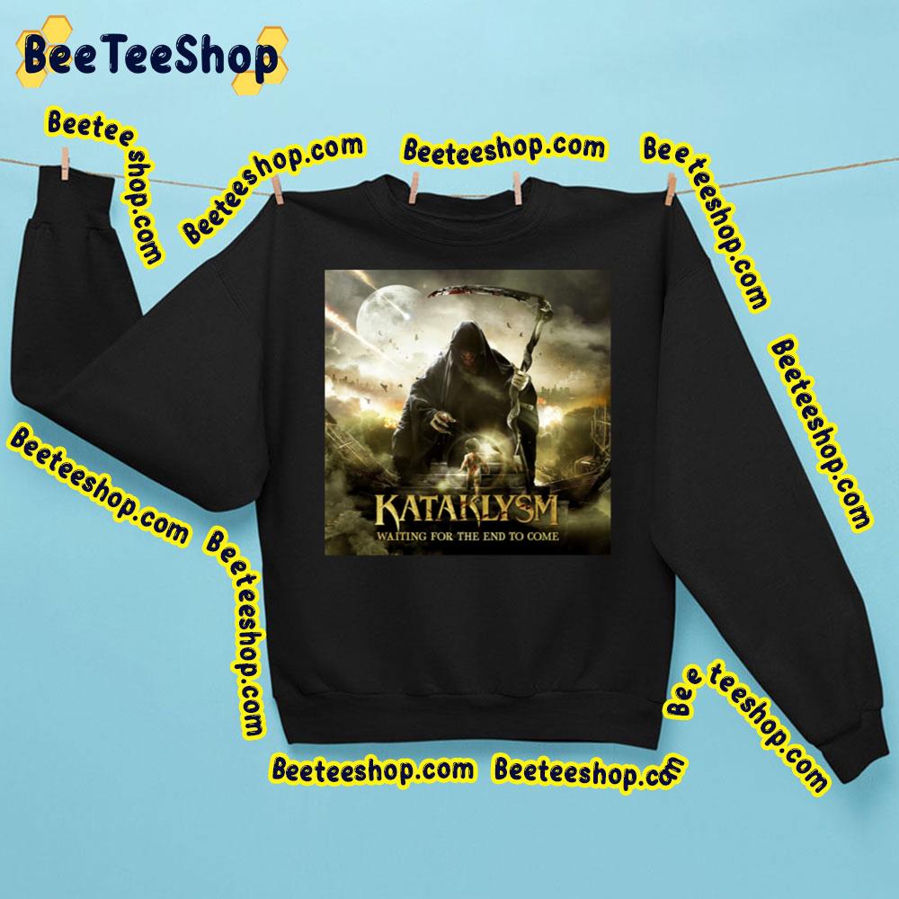 Kataklysm Waiting For The End To Come Trending Unisex Sweatshirt