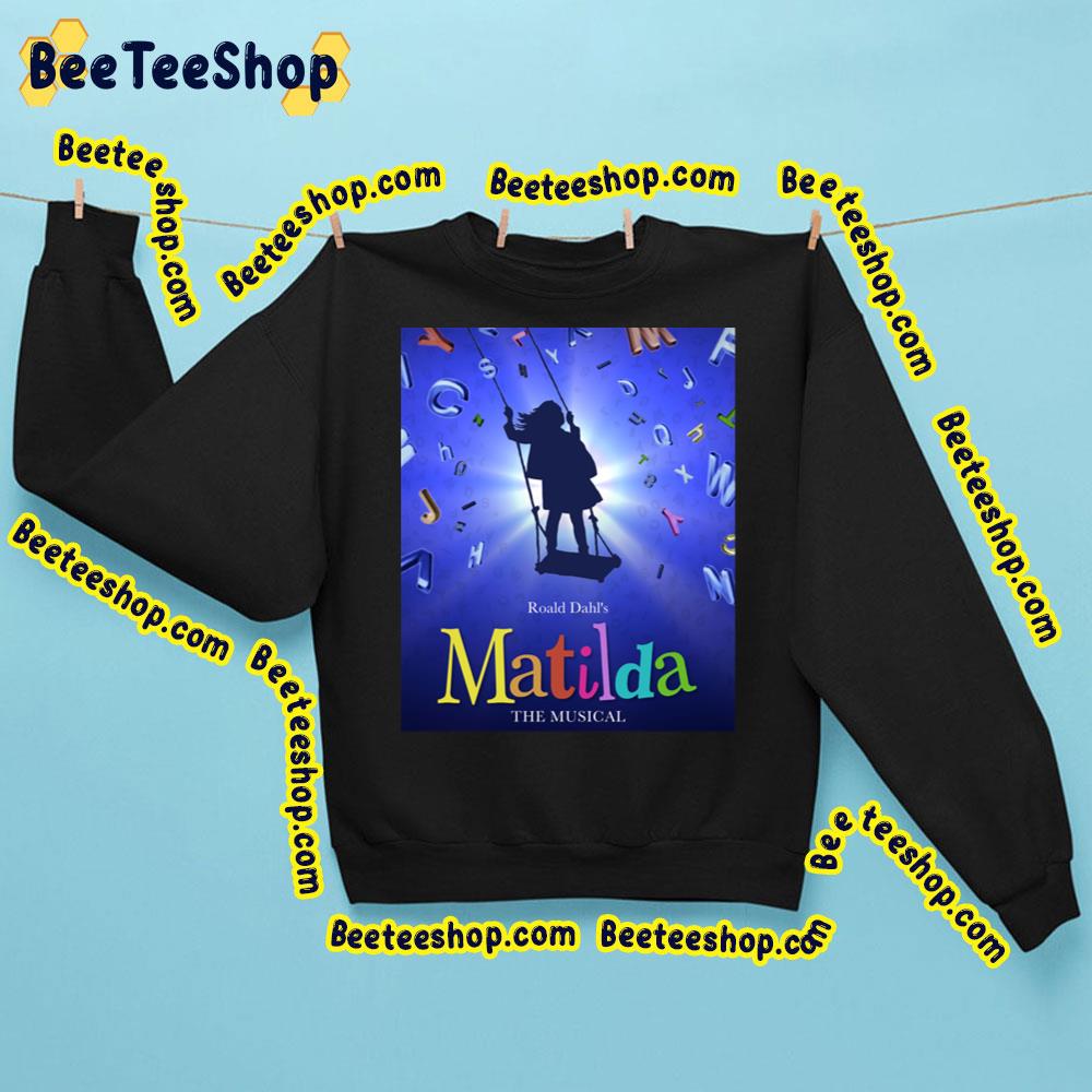 Matilda The Musical Roald Dahl Colorful Poster Trending Unisex Sweatshirt