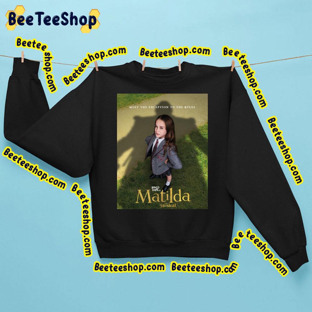 Meet The Exception To The Rules Matilda 2022 Movie Unisex Shirt