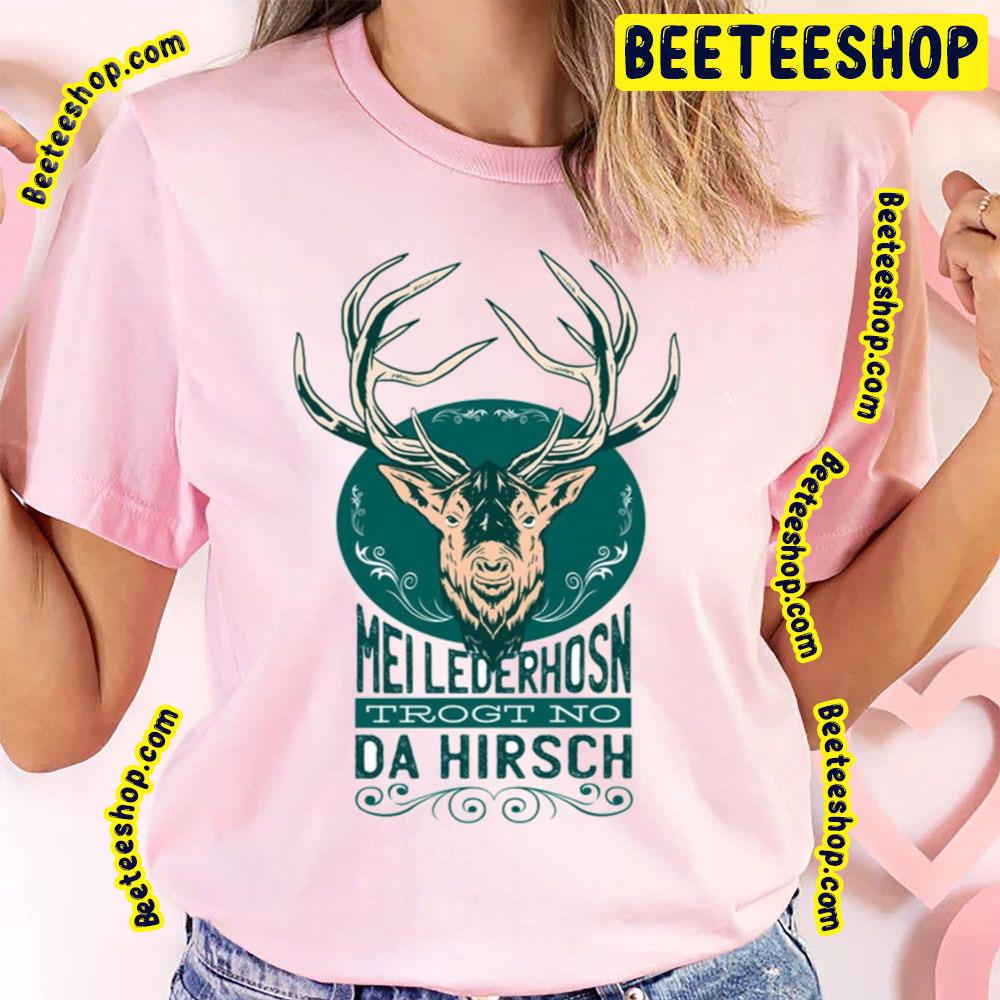 Mellederhosn Da Hirsch The King Deer Active Retro Trending Unisex T-Shirt