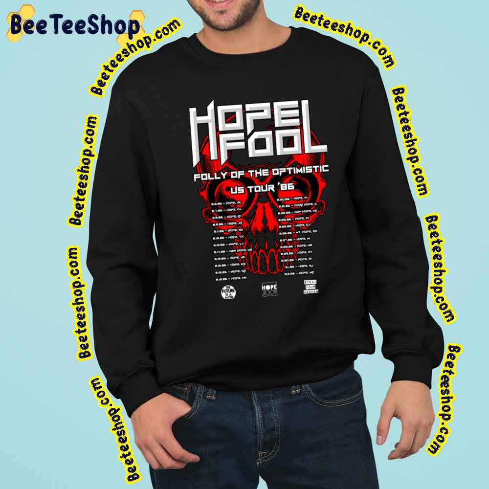 Metal Hopefool Folly Of The Optimistic Us Tour Trending Unisex Sweatshirt