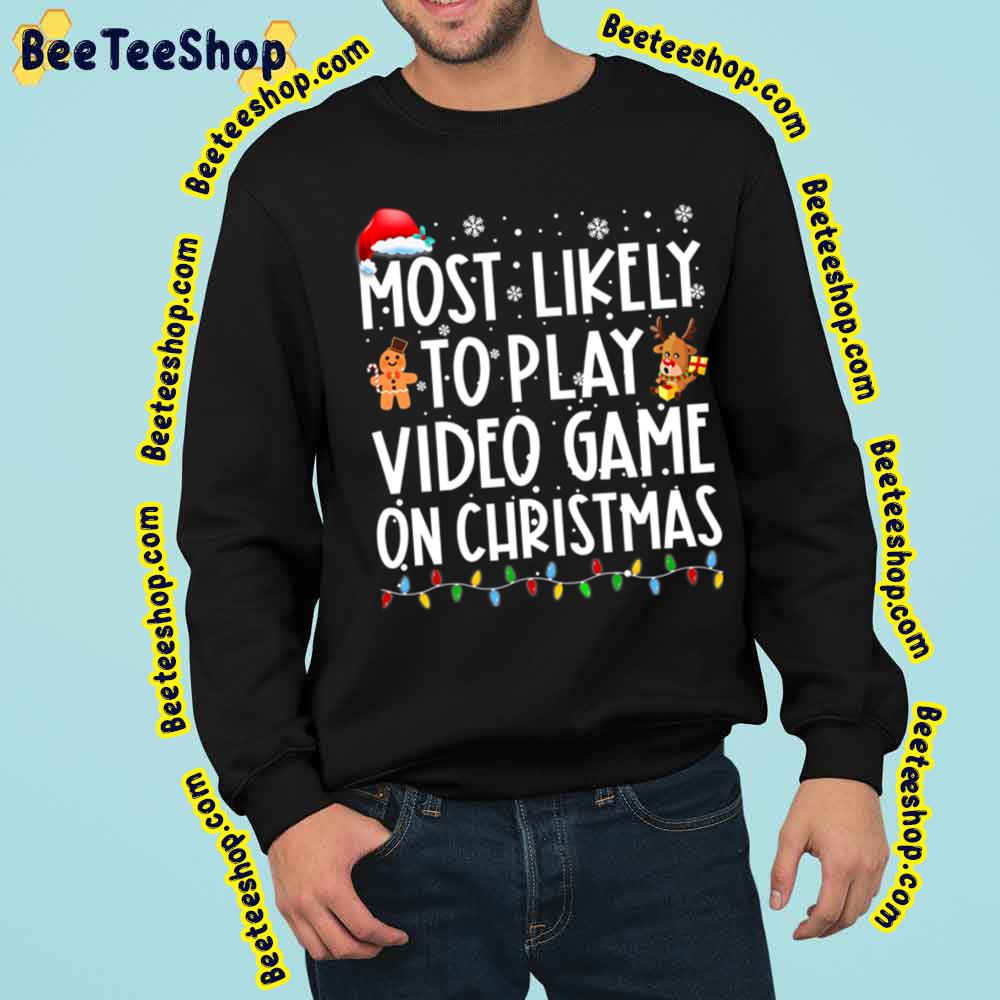 Most Likely To Play Video Game On Christmas Santa Gaming Trending Unisex Sweatshirt